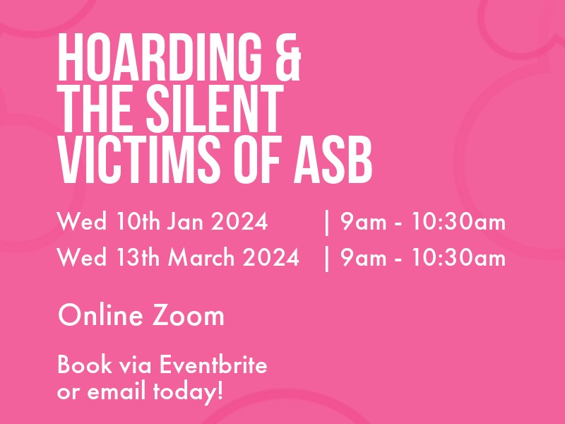 Hoarding & the silent victims of Antisocial Behaviour - Clouds End Training
